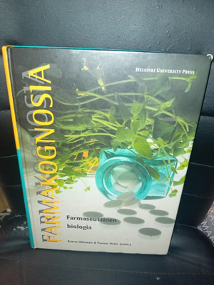 Hiltunen : Farmakognosia - Farmaseuttinen biologia ( SIS PO