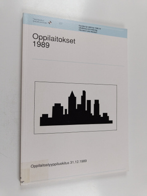 Oppilaitokset 1989 : Oppilaitostyyppiluokitus 31.12.1989