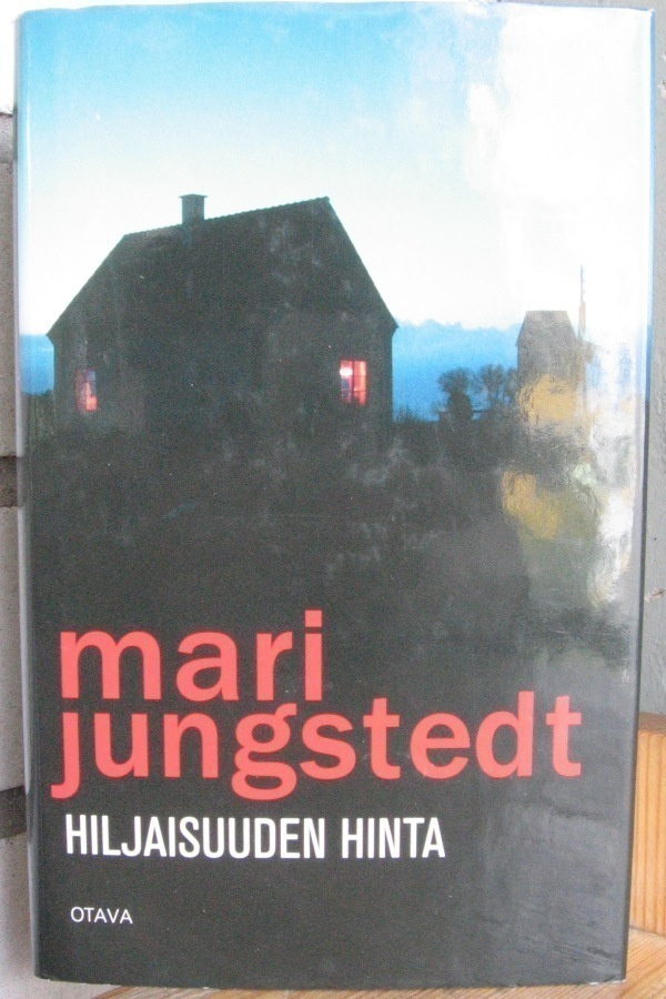 Mari Jungstedt: Hiljaisuuden hinta, Otava 2012. 1p. 380 s.