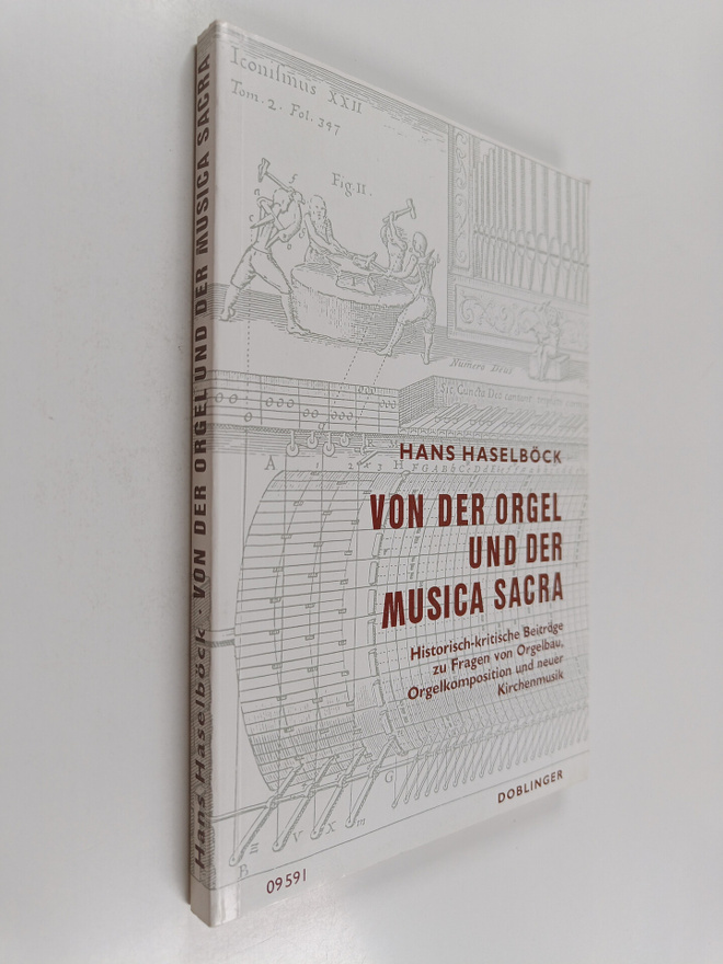 Hans Haselböck : Von der Orgel und der Musica sacra : his...