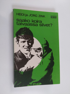 Heidi Zink : Saako koira taivaassa siivet : uskonnollisia...