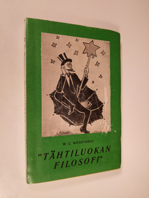 W. C. Wegetarus : Tähtiluokan filosofi