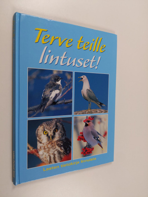 Terve teille lintuset!