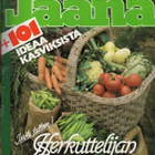 Jaana n:o 29 1982 101 ideaa kasviksista. Kultaranta. Eila Pe - pikkukuva 2