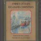 Hoban, R & L: Emmet Otter's Jug Band Christmas, skp, K3 + - pikkukuva 2