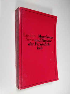 Seve Lucien : MArxismus und Theorie der Persönlichkeit