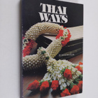 Denis Segaller : Thai Ways - pikkukuva 1