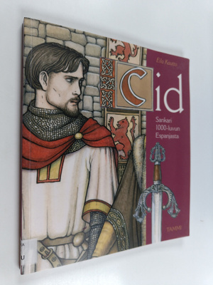 Eila Kautto : Cid sankari 1000-luvun Espanjasta