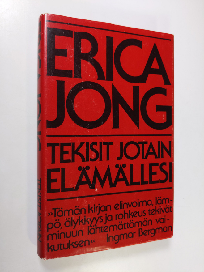 Erica Jong : Tekisit jotain elämällesi
