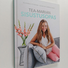 Tea-Mariia Pyykönen : Tea-Mariian sisustusopas - pikkukuva 1