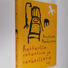 Kristiina Hanhirova : Rakkautta, rukouksia ja rauhoittavia - pikkukuva 1