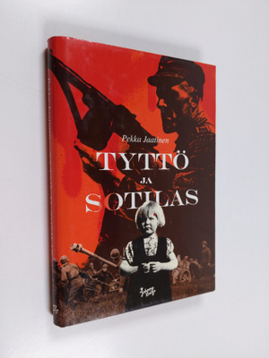 Pekka Jaatinen : Tyttö ja sotilas