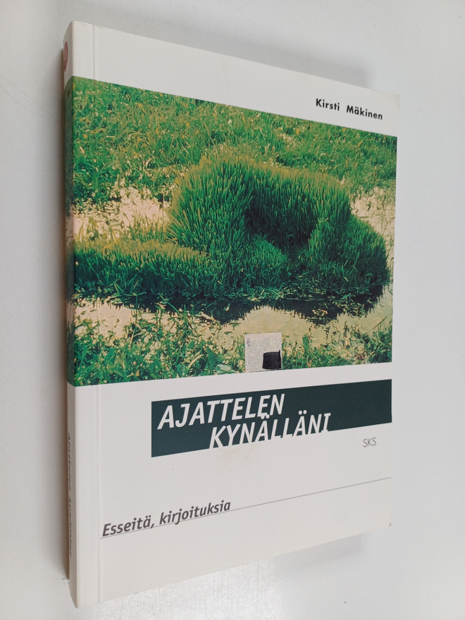 Kirsti Mäkinen : Ajattelen kynälläni : esseitä, kirjoituksia