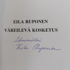 Eila Ruponen : Väreilevä kosketus (signeerattu) - pikkukuva 3