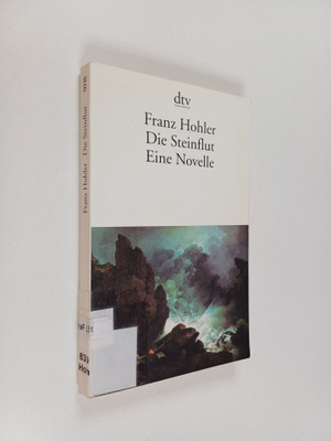 Franz Hohler : Die Steinflut : eine Novelle
