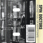 Spin Doctors – Pocket Full Of Kryptonite C-kasetti - pikkukuva 2