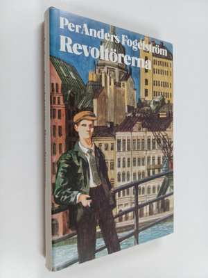 Per Anders Fogelström : Revoltörerna : ynglingar 1936