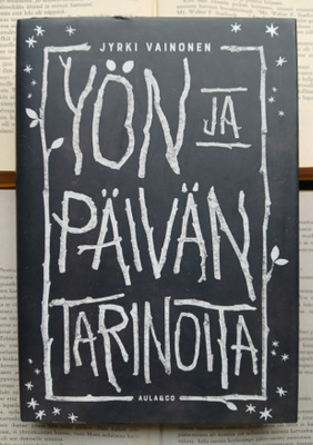 Jyrki Vainonen - Yön ja päivän tarinoita (sid.)