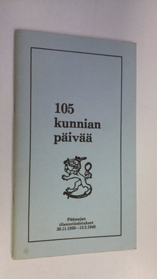 105 kunnian päivää : Päämajan tilannetiedotukset 30.11.19...