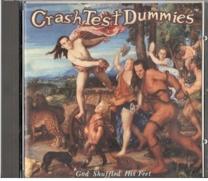 CRASH TEST DUMMIRS GOD SHUFFLED HIS FEET