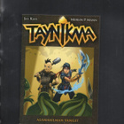 Taynikma n:o 2  2007  Alamaailman vangit - pikkukuva 1