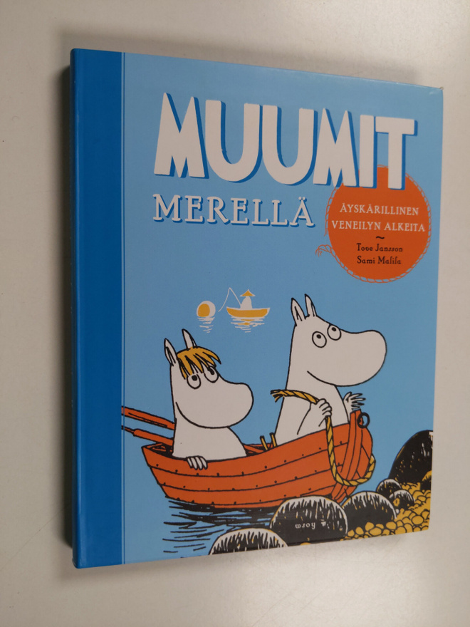 Sami Malila : Muumit merellä : äyskärillinen veneilyn alk...