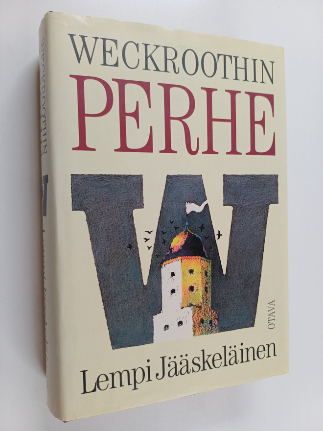 Lempi Jääskeläinen : Weckroothin perhe : historiallinen r...
