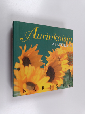 Lea (suom.) Soininen : Aurinkoisia ajatuksia : kohti onne...