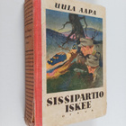 Uula Aapa : Sissipartio iskee : sissipartion seikkailuja ... - pikkukuva 1