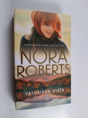 Nora Roberts : Valheiden virta