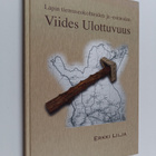 Pilviin kadonnut Erkki : Lapin tiemuseokohteiden ja -esin... - pikkukuva 1
