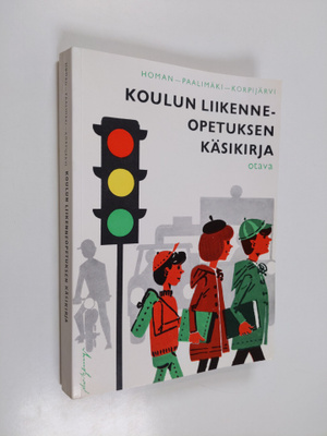 Kalervo Homan : Koulun liikenneopetuksen käsikirja
