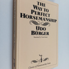 Udo Burger : The Way to Perfect Horsemanship - pikkukuva 1