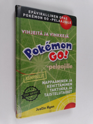 Justin Ryan : Vihjeitä ja vinkkejä Pokemon GO! -pelaajill...