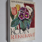 A. M. Idman-Tigerstedt : Kodin ruukkukasvit - pikkukuva 1