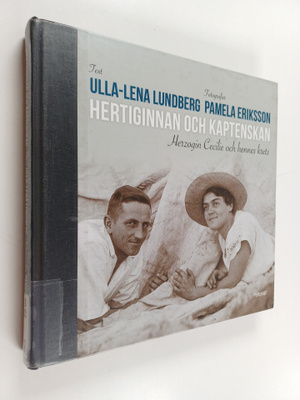 Ulla-Lena Lundberg ym. : Hertiginnan och kaptenskan : Her...