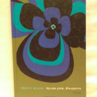 Hyvää yötä, Kleopatra - Pertti Alaja 1.p (sid.) - pikkukuva 1