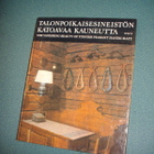 Talonpoikaisesineistön katoavaa kauneutta (3p.1997) Sis.pk:t - pikkukuva 1