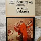Pierre Bertaux - Sellaista oli elämä keisarin Saksassa... - pikkukuva 1