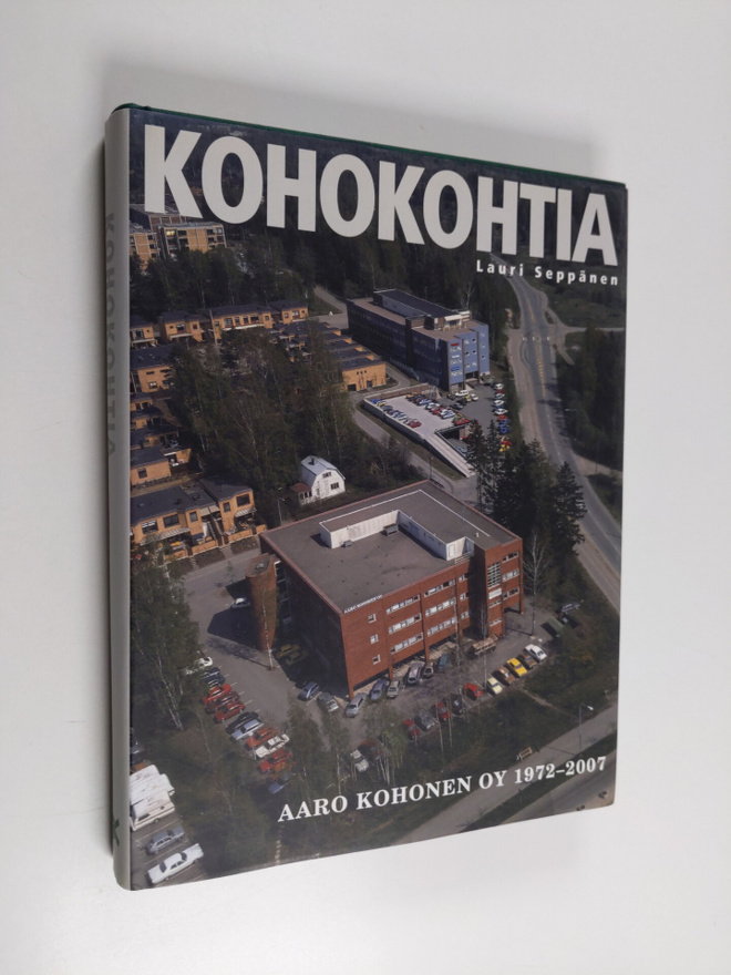 Lauri Seppänen : Kohokohtia : Aaro Kohonen oy 1972-2007