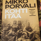 Kohti itää Mikko Porvali - pikkukuva 1
