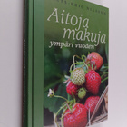 Mats-Eric Nilsson : Aitoja makuja ympäri vuoden (signeera... - pikkukuva 1
