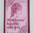 Henna Karppinen-Kummunmäki : Sinkkuus kautta aikojen - pikkukuva 1