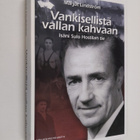 Marjut Lindström : Vankisellistä vallan kahvaan : isäni S... - pikkukuva 1