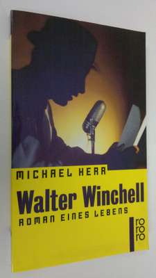 Michael Herr : Walter Winchell : Roman eines Lebens
