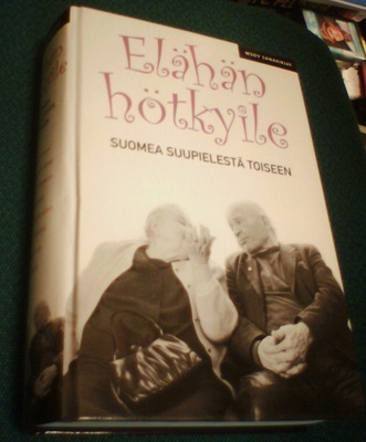 ELÄHÄN HÖTKYILE Suomea suupielestä toiseen sanakirja (2005)