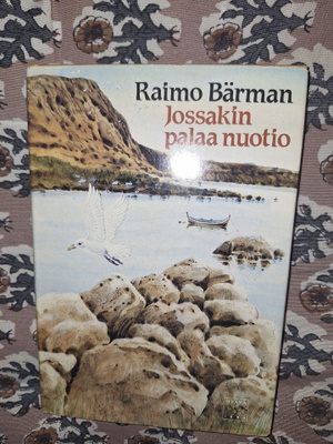 Raimo Beäärman : Jossakin palaa nuotio 1p