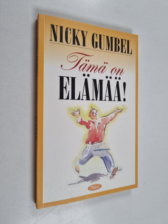 Nicky Gumbel : Tämä on elämää!