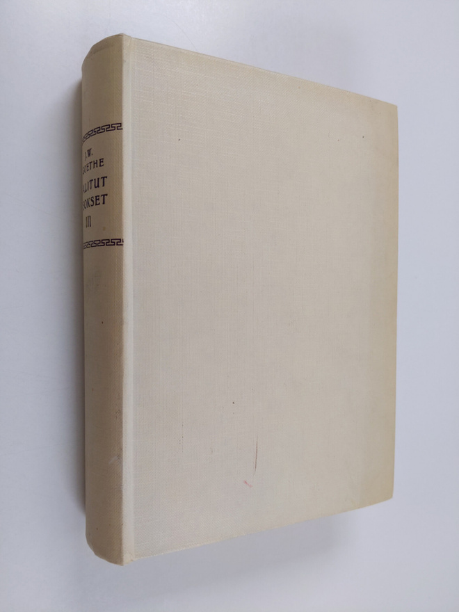 Johann Wolfgang von Goethe : Valitut teokset 3