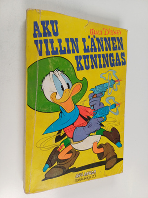 Walt Disney : Aku Villin Lännen kuningas